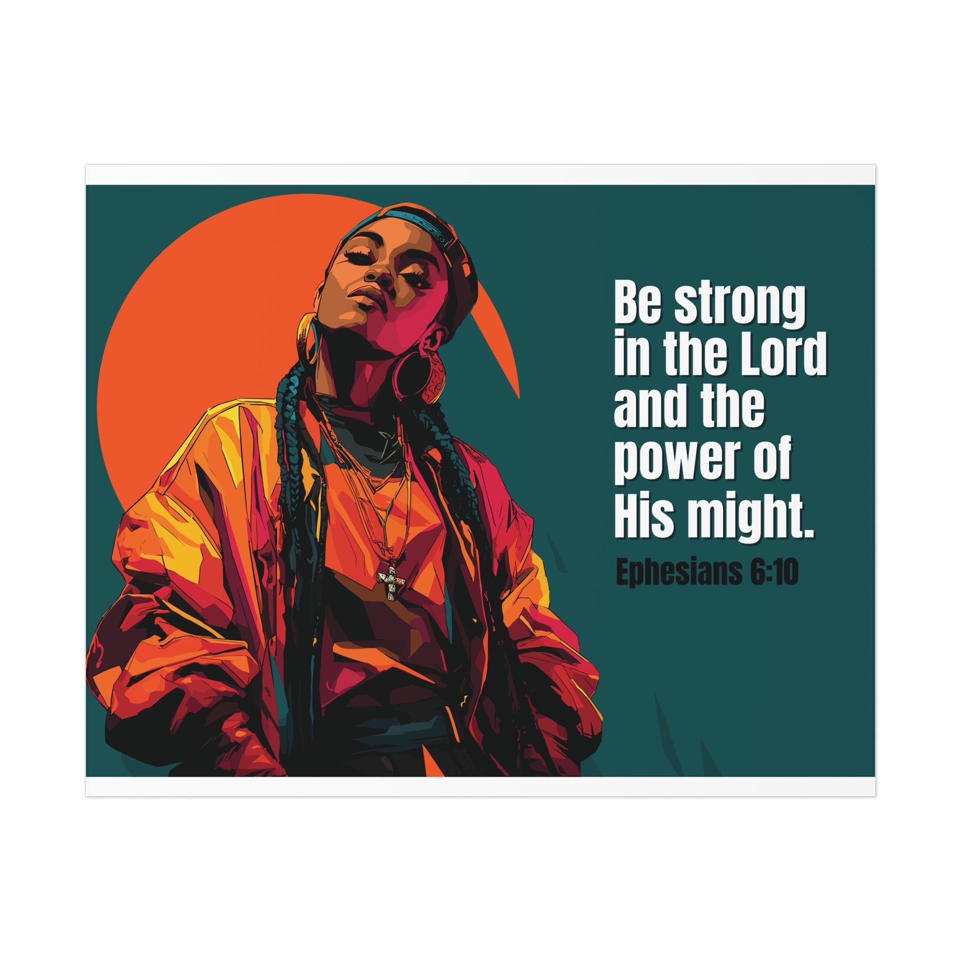 Ephesians 6:10 - Inspirational Wall Art Poster